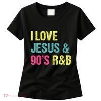 I Love Jesus And 90s R&B Rnb Music Lover Women's T-Shirt thumb 0