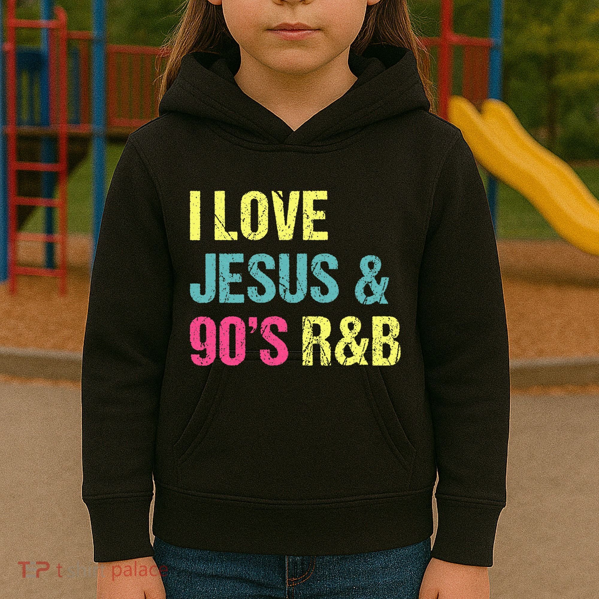 I Love Jesus And 90s R&B Rnb Music Lover Kids Hoodie