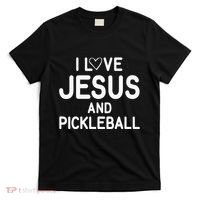 I Love Jesus And Pickleball Funny Jokes Sarcastic T-Shirt thumb 0