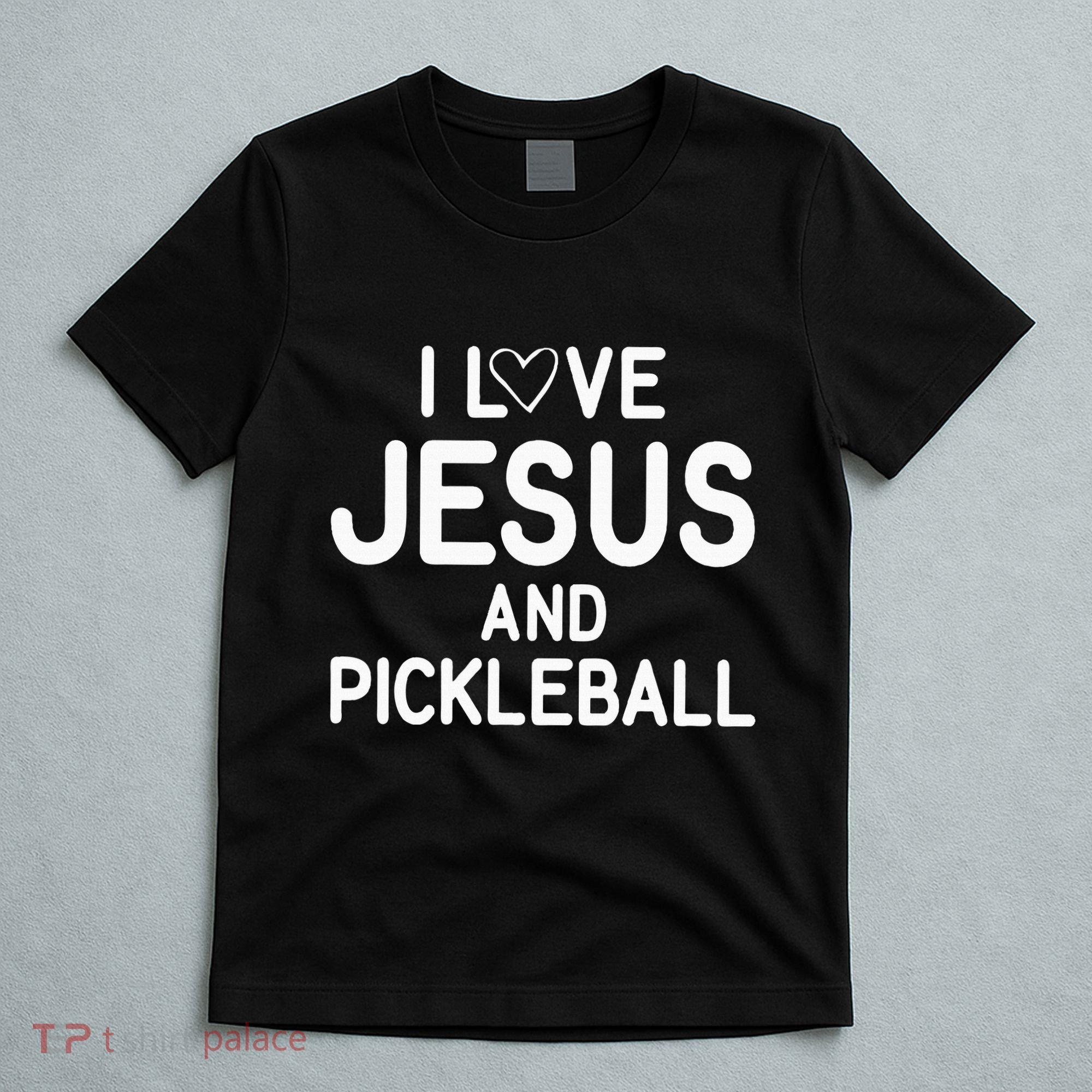 I Love Jesus And Pickleball Funny Jokes Sarcastic T-Shirt