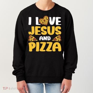 I Love Jesus And Pizza Women's Sweatshirt