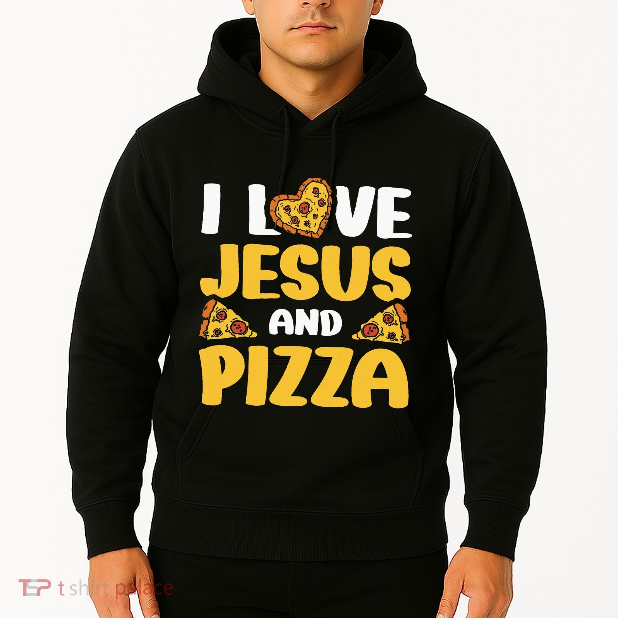 I Love Jesus And Pizza Hoodie