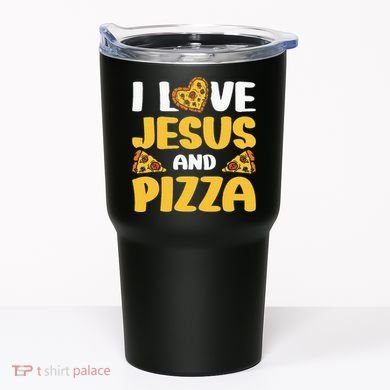 I Love Jesus And Pizza Tumbler