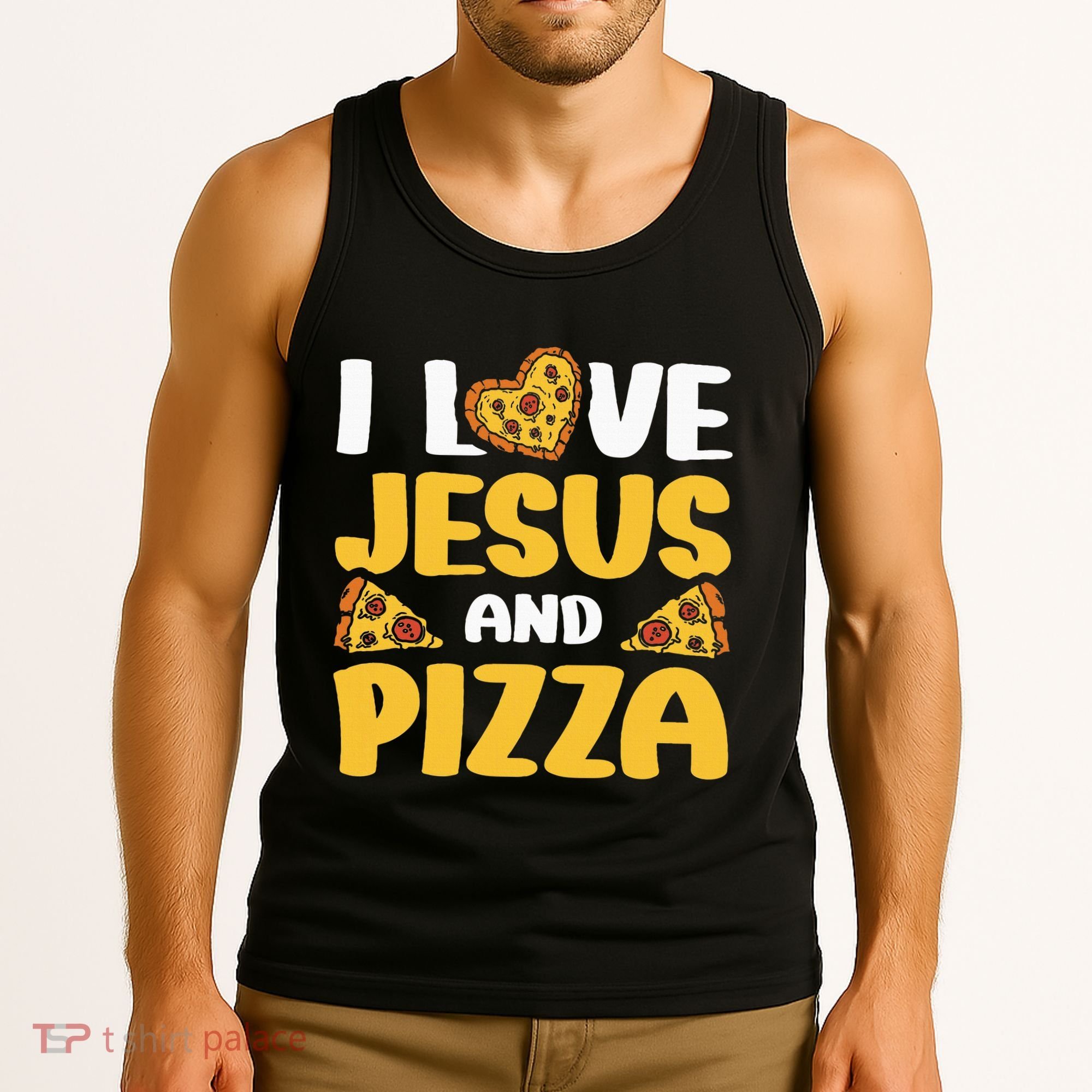 I Love Jesus And Pizza Tank Top