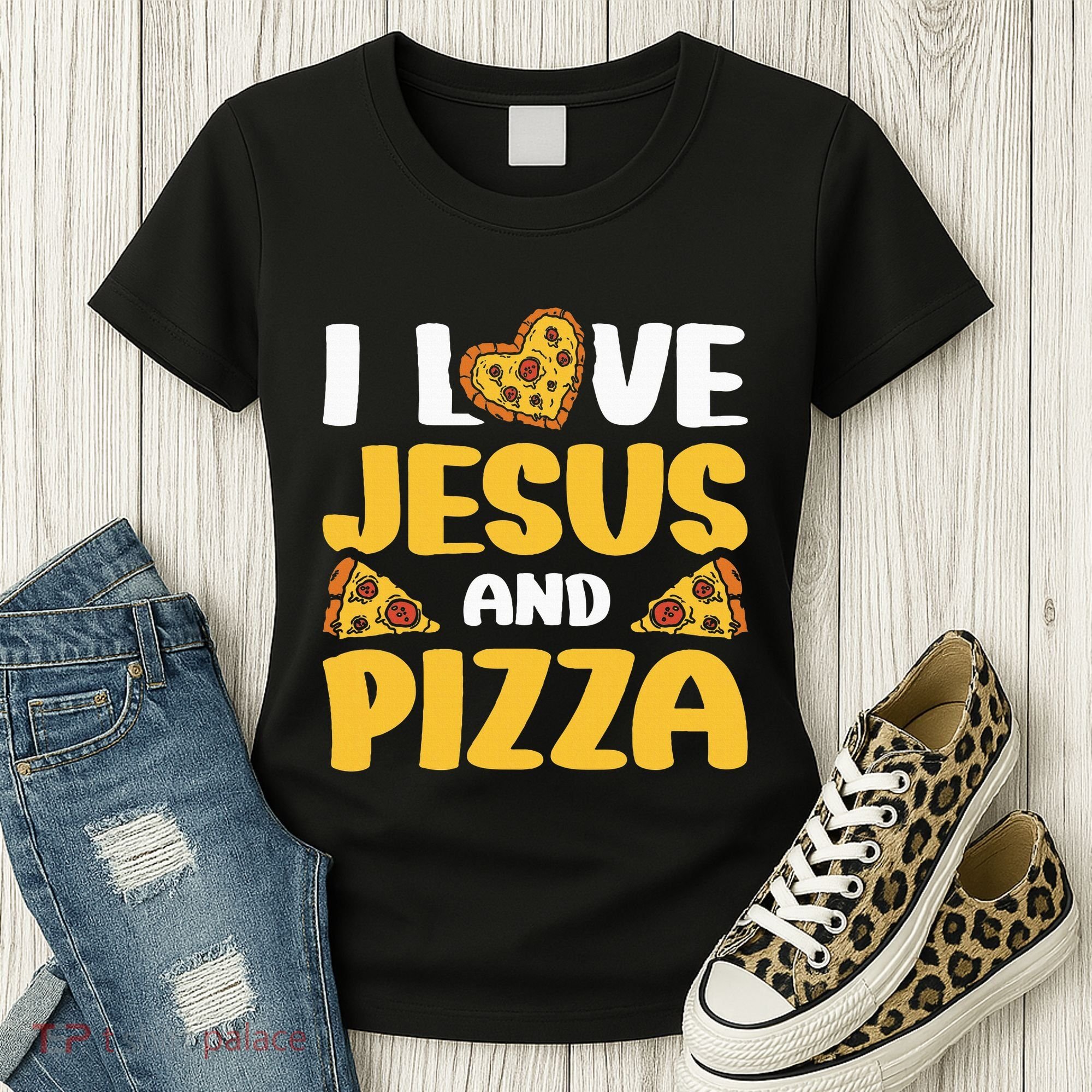 I Love Jesus And Pizza Women's T-Shirt