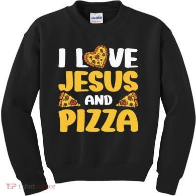 I Love Jesus And Pizza Kids Sweatshirt