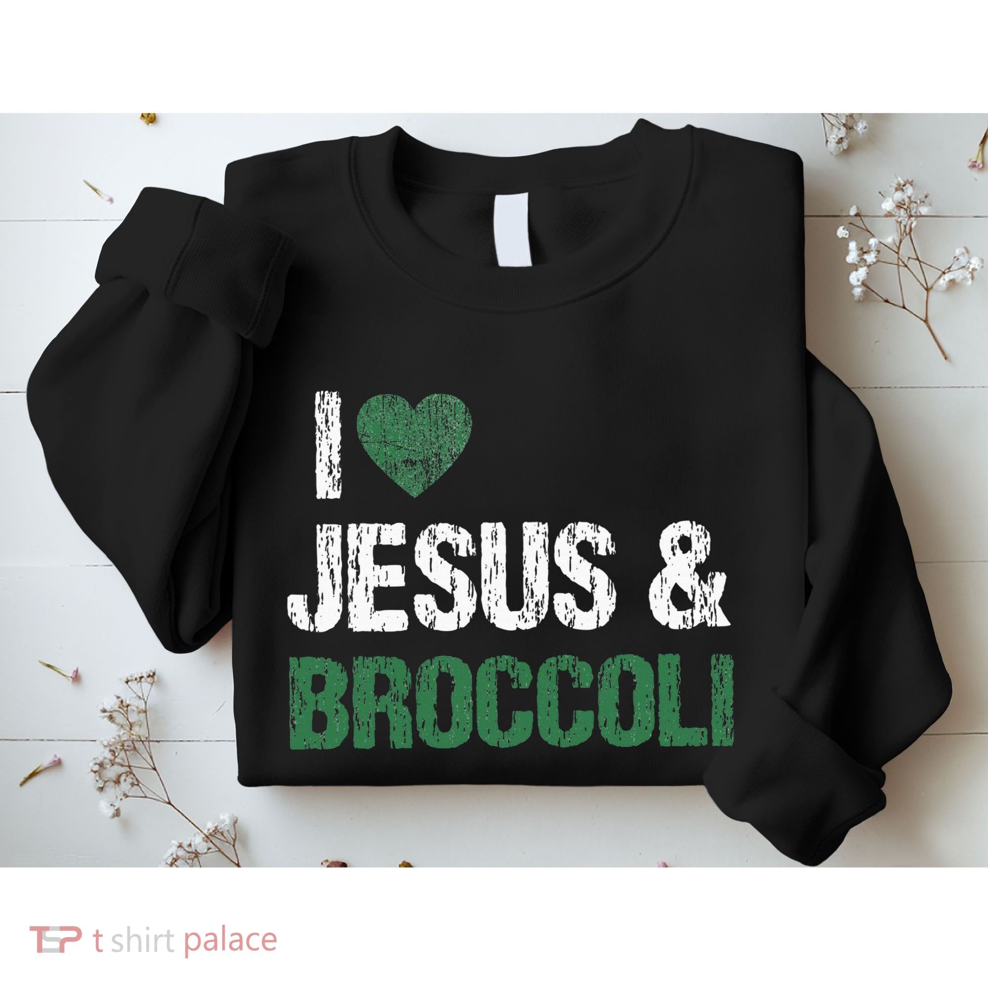 I Love Jesus And Broccoli Lover Funny Vegetable Veggies Food Sweatshirt
