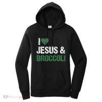 I Love Jesus And Broccoli Lover Funny Vegetable Veggies Food Women's Hoodie thumb 0