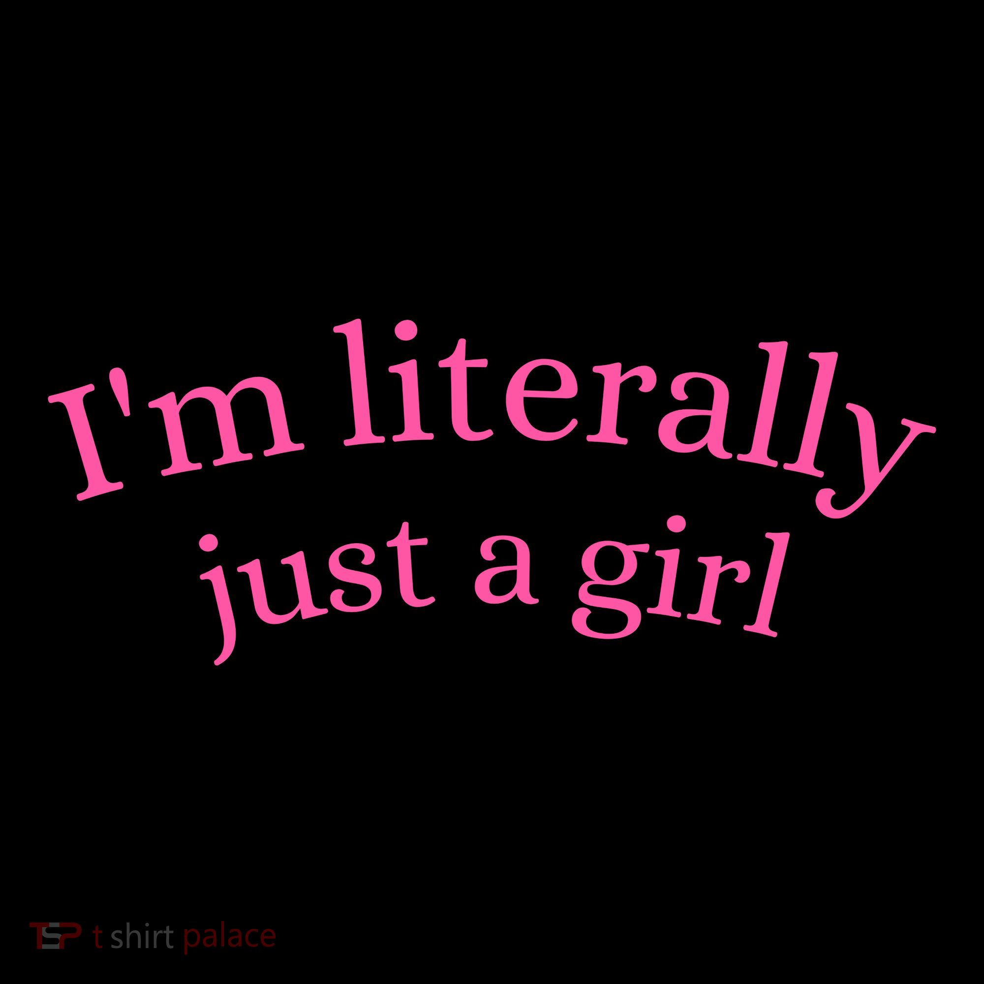IM Literally Just A Girl Coaster
