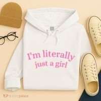 IM Literally Just A Girl Hoodie thumb 4