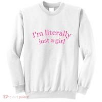 IM Literally Just A Girl Sweatshirt thumb 0