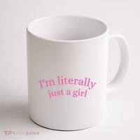 IM Literally Just A Girl Coffee Mug thumb 1