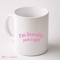 IM Literally Just A Girl Coffee Mug thumb 0