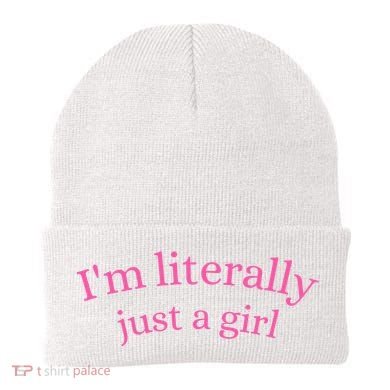IM Literally Just A Girl Beanie