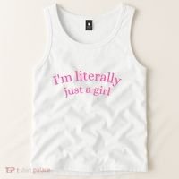 IM Literally Just A Girl Tank Top thumb 2