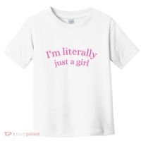 IM Literally Just A Girl Toddler T-Shirt thumb 0