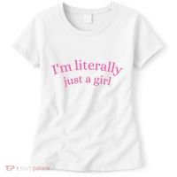 IM Literally Just A Girl Women's T-Shirt thumb 0