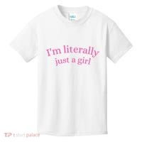 IM Literally Just A Girl Kids T-Shirt thumb 0