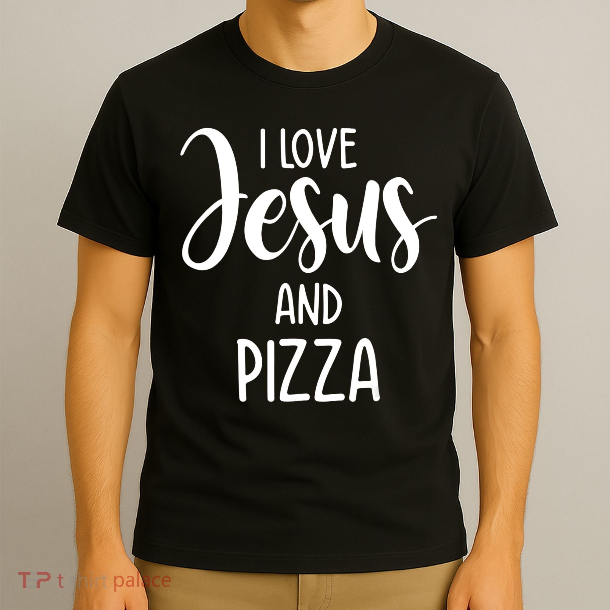 I Love Jesus And Pizza Italian Food Pizza Lover Eating Pizza T-Shirt