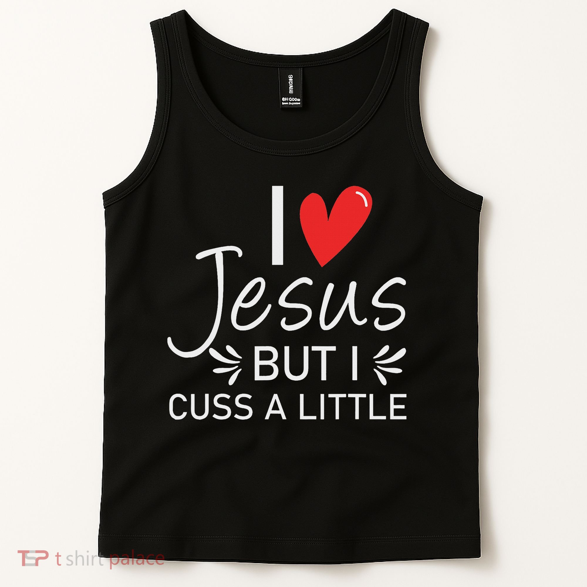 I Love Jesus But I Cuss A Little Christian Tank Top