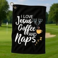 I Love Jesus Coffee And Naps Great Gift Golf Towel thumb 1