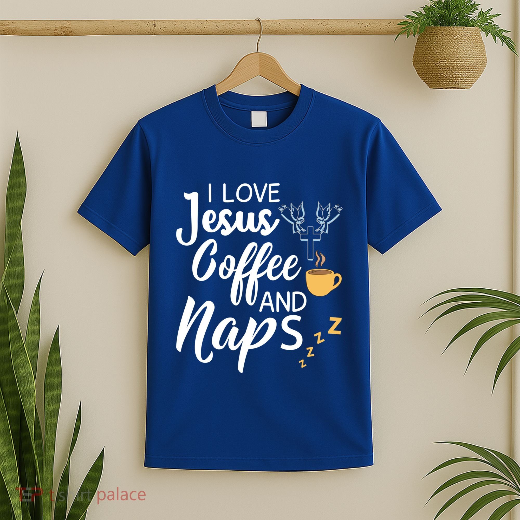 I Love Jesus Coffee And Naps Great Gift T-Shirt