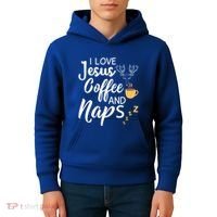 I Love Jesus Coffee And Naps Great Gift Kids Hoodie thumb 4
