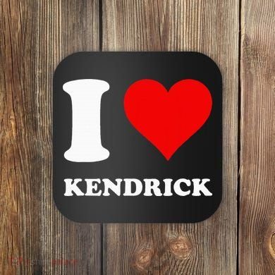 I Love Kendrick Coaster