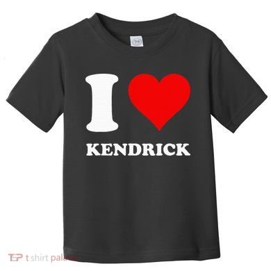 I Love Kendrick Toddler T-Shirt
