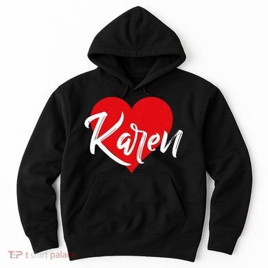 I Love Karen First Name Hoodie