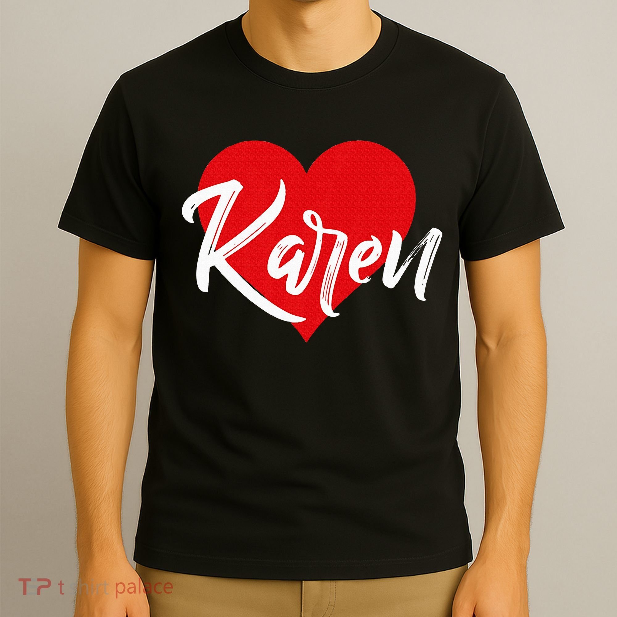 I Love Karen First Name T-Shirt