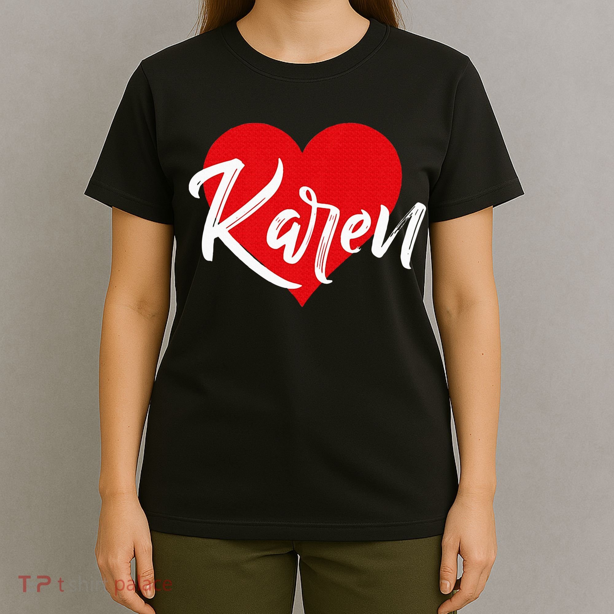 I Love Karen First Name T-Shirt