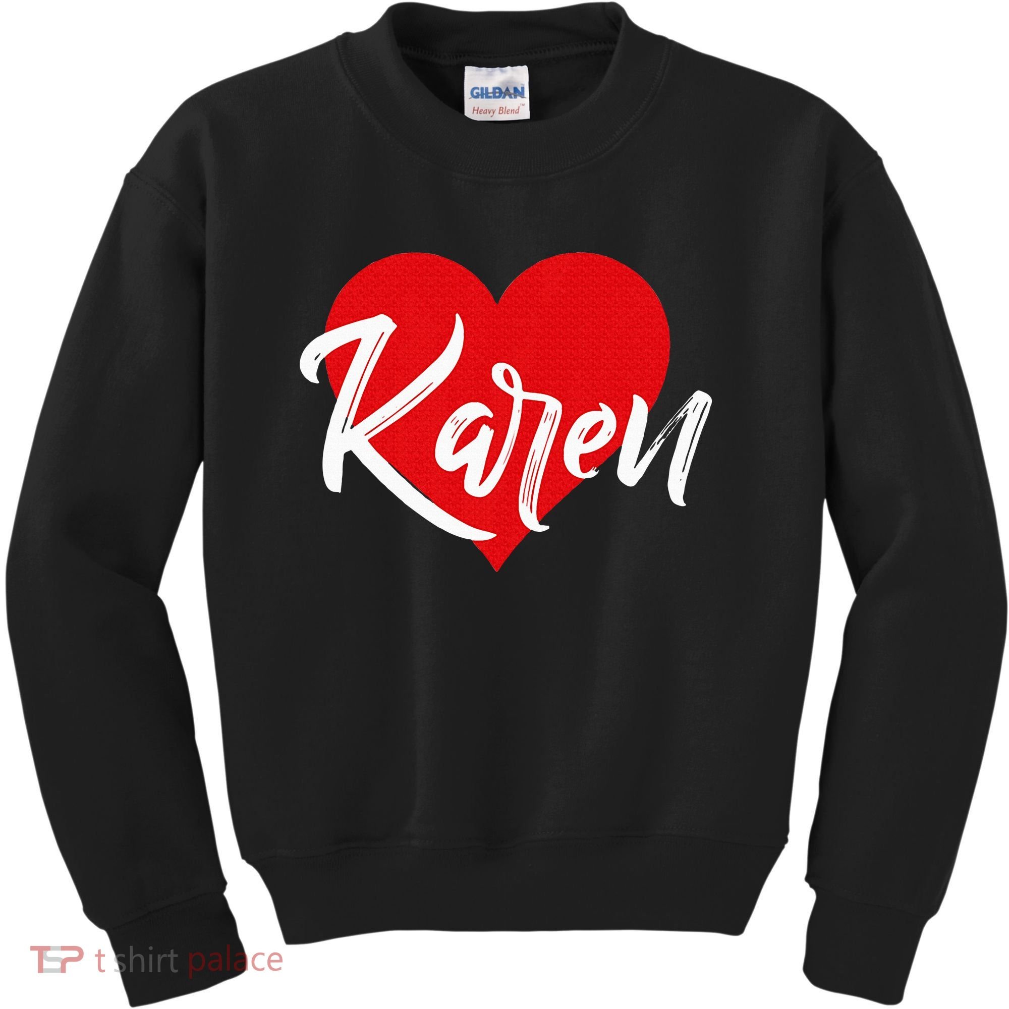 I Love Karen First Name Kids Sweatshirt