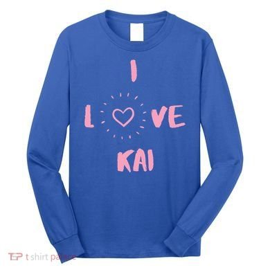 I Love Kai I Heart Kai Fun Kai Long Sleeve Shirt