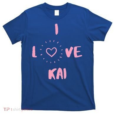 I Love Kai I Heart Kai Fun Kai T-Shirt