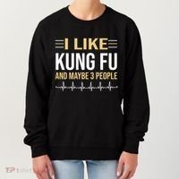I Like Kung Fu And Maybe 3 People Women's Sweatshirt thumb 0