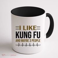 I Like Kung Fu And Maybe 3 People Coffee Mug thumb 1