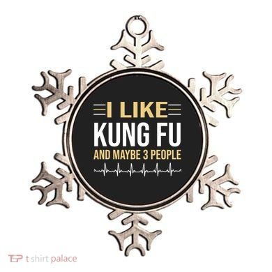 I Like Kung Fu And Maybe 3 People Ornament