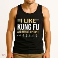 I Like Kung Fu And Maybe 3 People Tank Top thumb 3