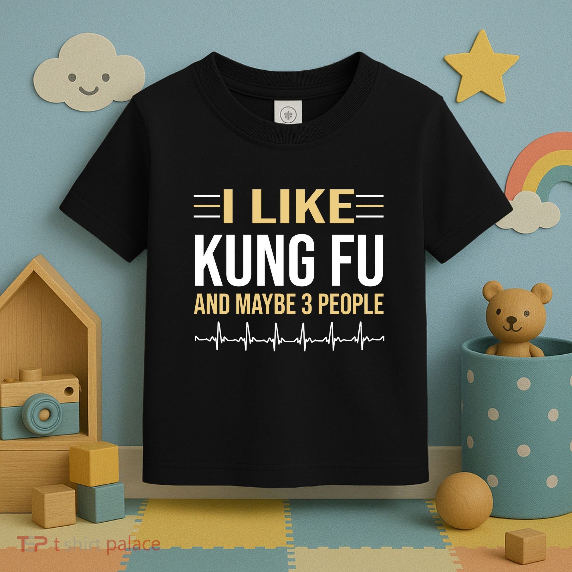 I Like Kung Fu And Maybe 3 People Toddler T-Shirt