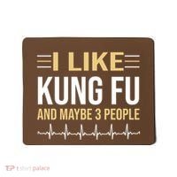I Like Kung Fu And Maybe 3 People Mousepad thumb 0