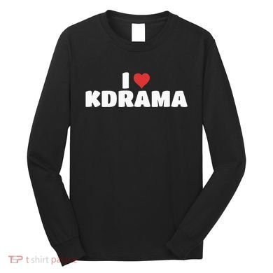 I Love Kdrama Long Sleeve Shirt