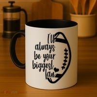 Ill Always Be Your Biggest Football Fan Coffee Mug thumb 4