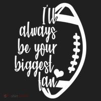 Ill Always Be Your Biggest Football Fan Hat thumb 2