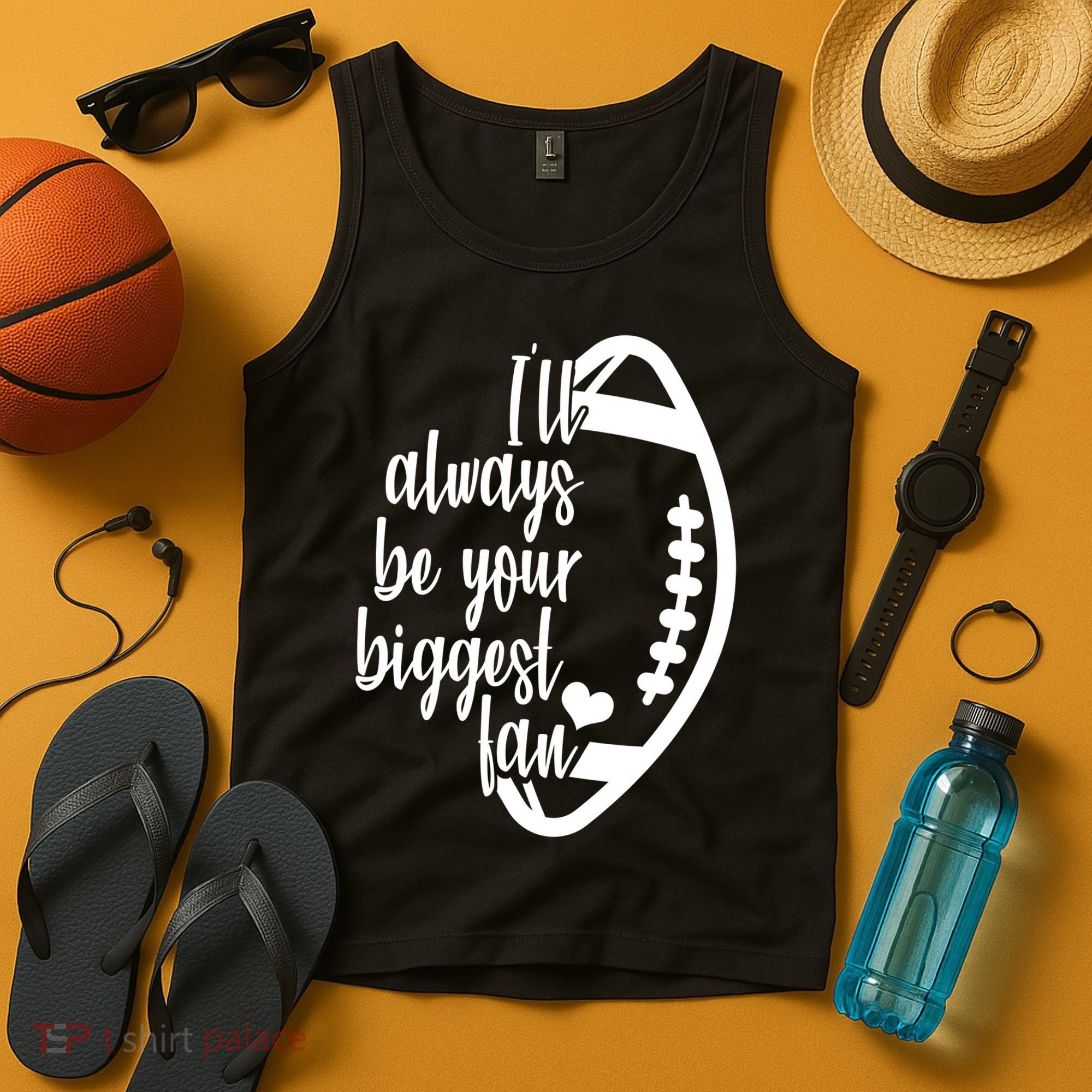 Ill Always Be Your Biggest Football Fan Tank Top