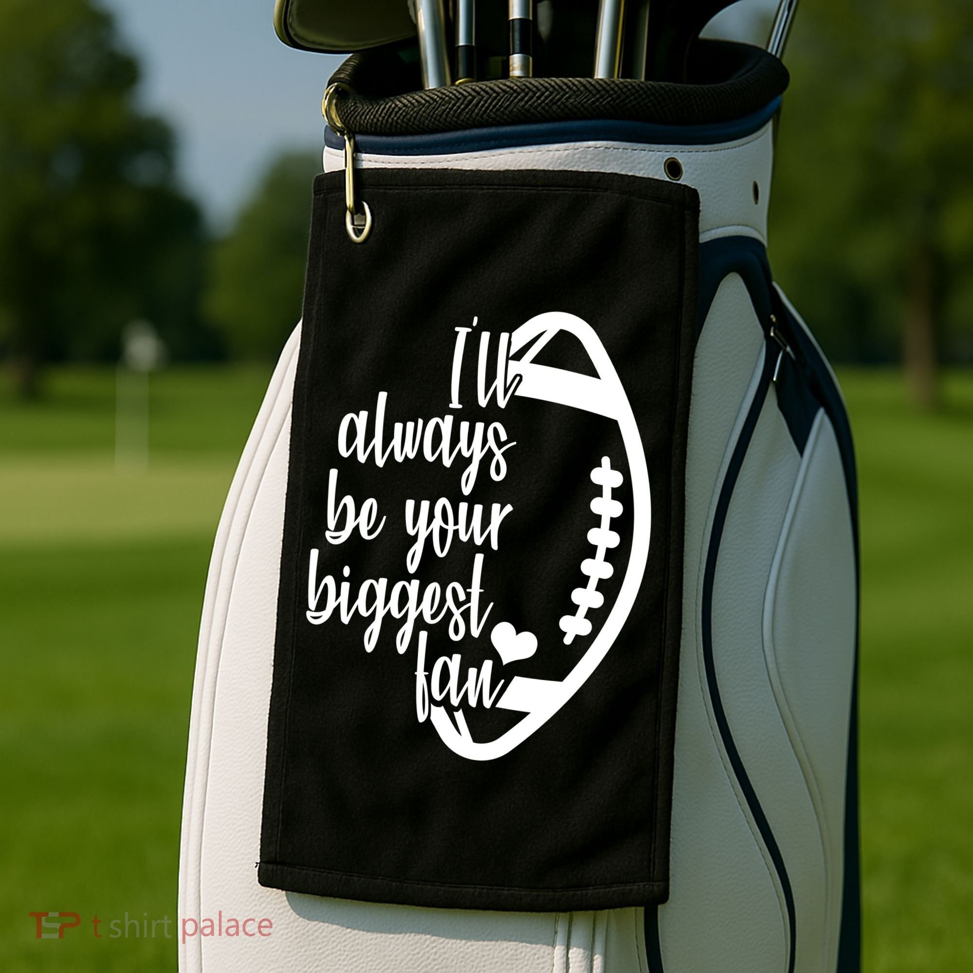 Ill Always Be Your Biggest Football Fan Golf Towel