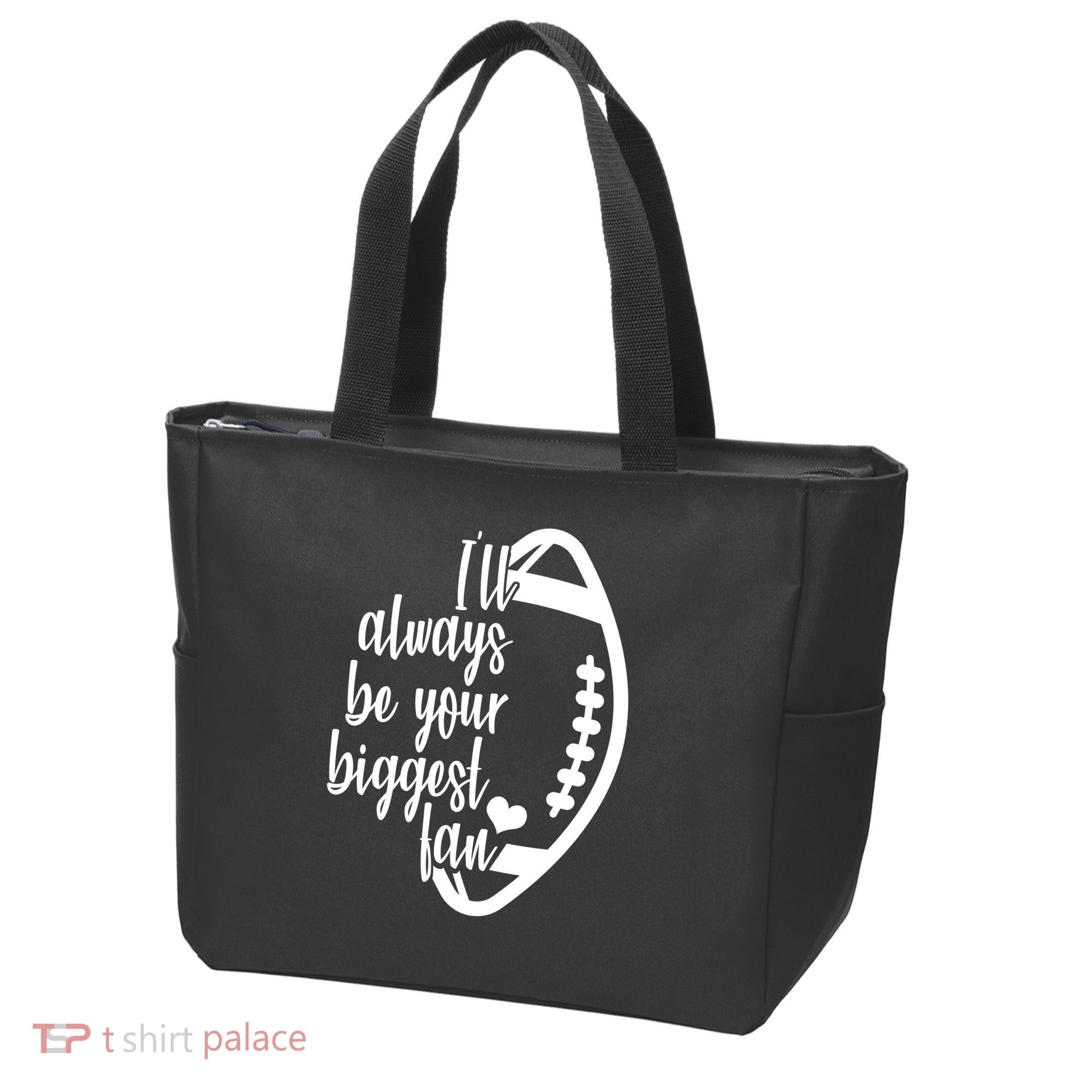 Ill Always Be Your Biggest Football Fan Tote Bag