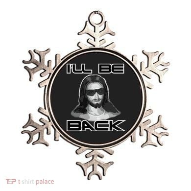 I'll Be Back Jesus Ornament
