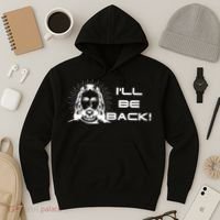 I'll Be Back Jesus Funny Hoodie thumb 3
