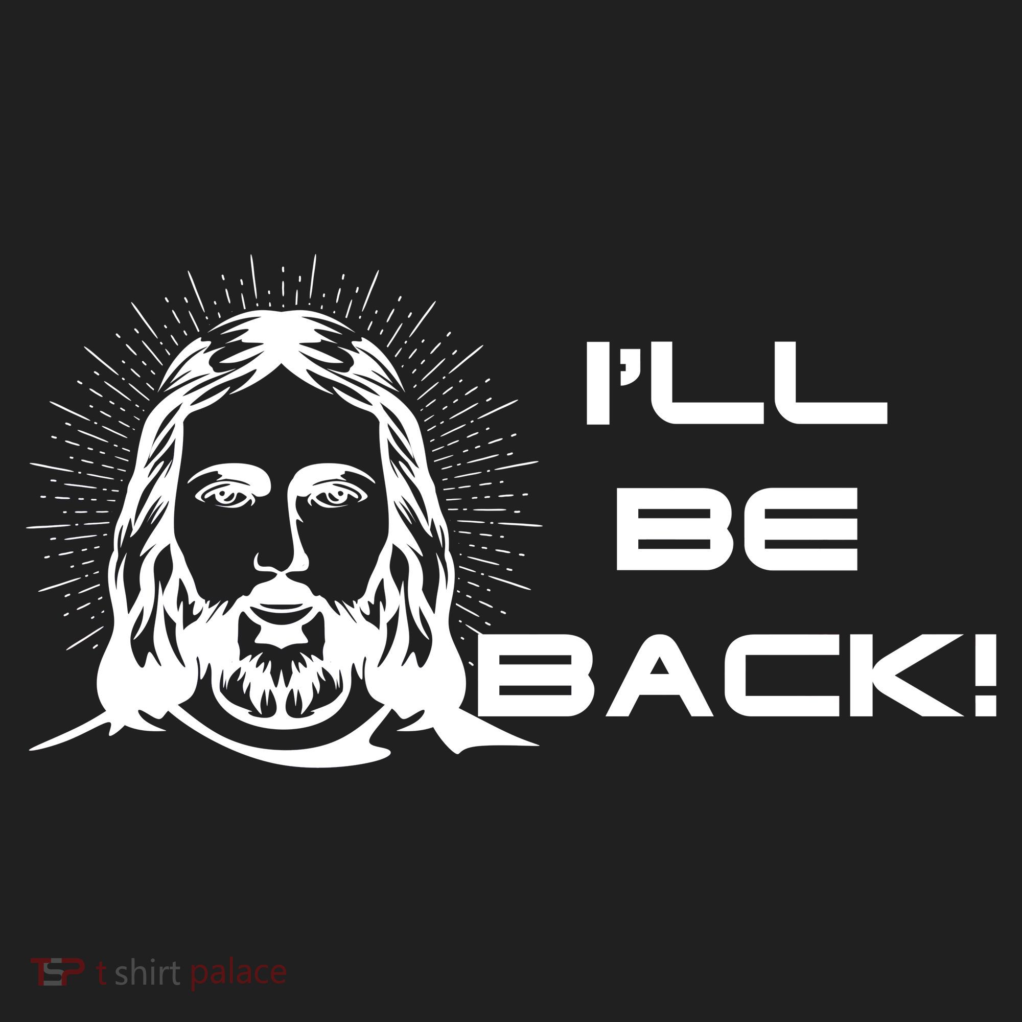 I'll Be Back Jesus Funny Tumbler